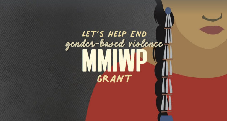 Let's Help End Gender-Based Violence MMIWP Grant
